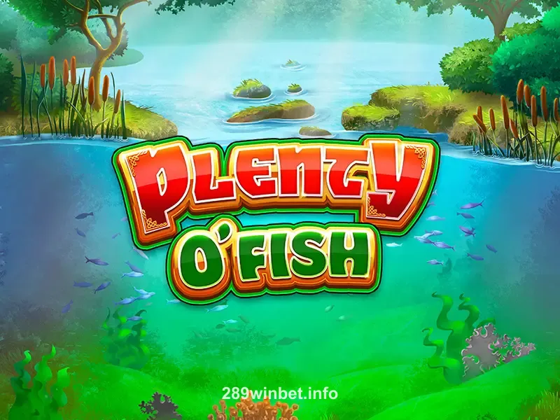 Imagem do jogo Plenty O' Fish no 289win