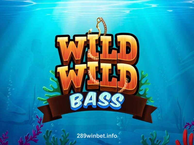 Wild Wild Bass 289win Slot